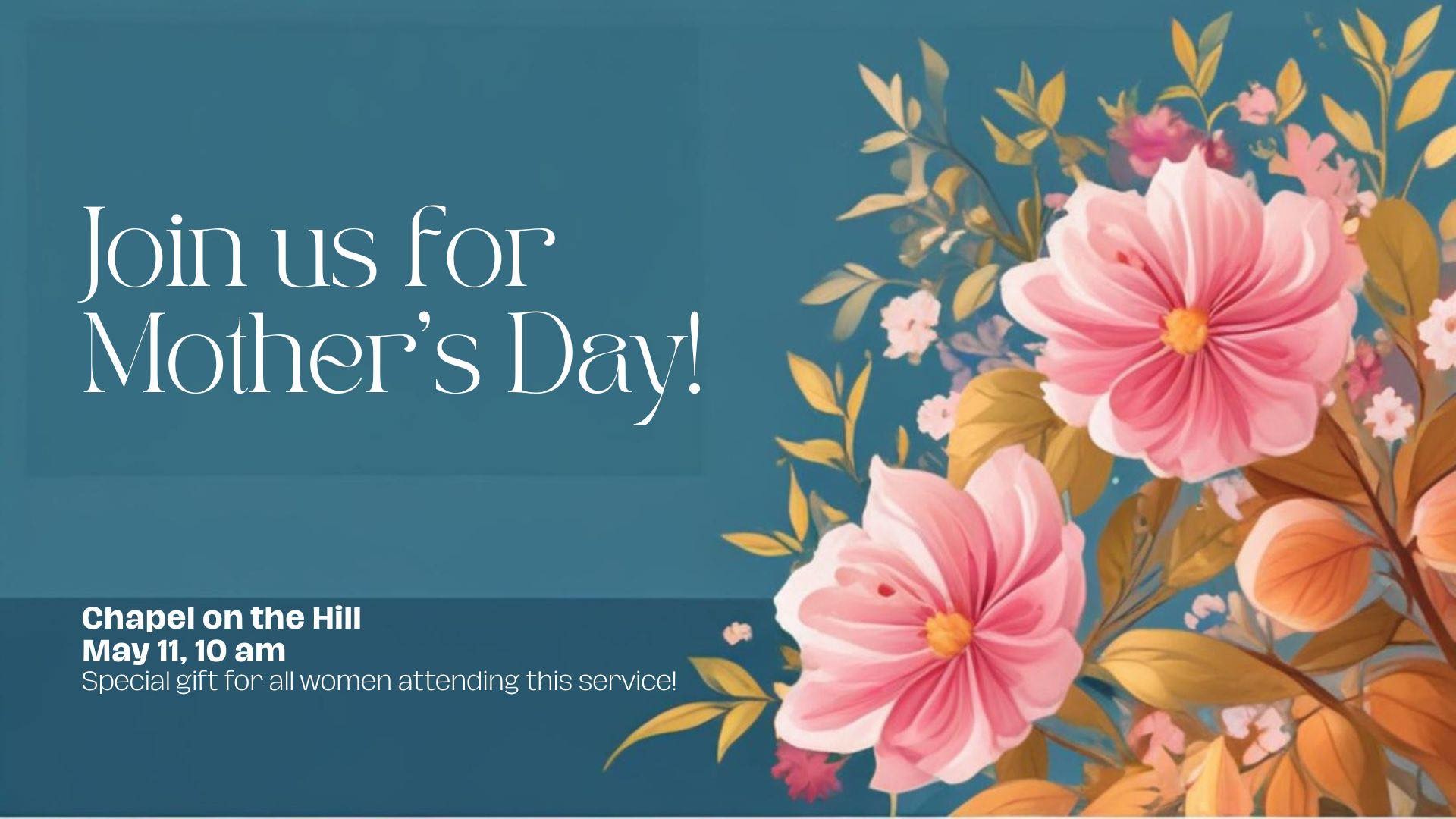Mother's Day Chapel Service