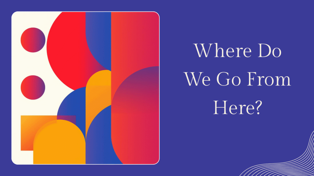 Where do we go from here cover photo
